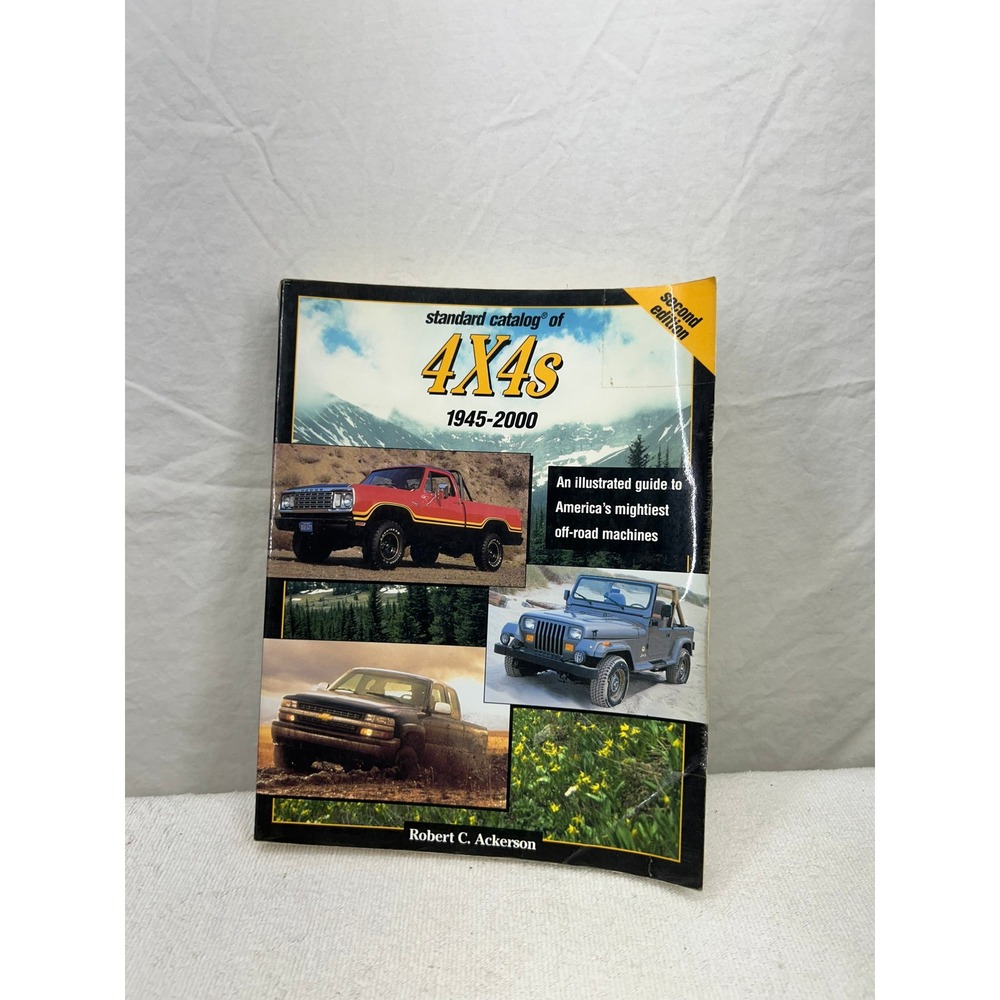 Standard Catalog of 4X4s 1945-2000 Robert C Ackerson 2nd Edition Paperback Book